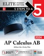 Cover: 5 Steps to a 5: AP Calculus AB 2024 Elite Student Edition - McGraw-Hill Education