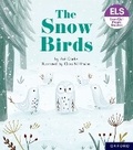 Cover: Essential Letters and Sounds: Essential Phonic Readers: Oxford Reading Level 5: The Snow Birds - Oxford University Press