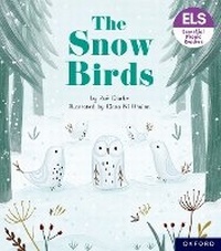 Enlarge image Cover: Essential Letters and Sounds: Essential Phonic Readers: Oxford Reading Level 5: The Snow Birds - Oxford University Press