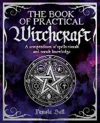 Enlarge image Cover: The Book of Practical Witchcraft - Arcturus