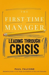 Enlarge image Cover: The First-Time Manager: Leading Through Crisis - HarperCollins