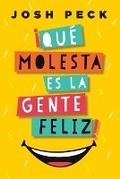 Cover: !Que molesta es la gente feliz! - Grupo Nelson