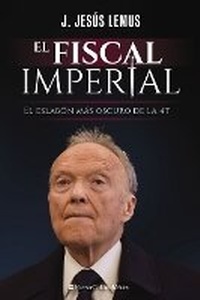 Abbildung von: El fiscal imperial - Grupo Nelson