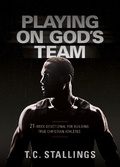 Cover: Playing on God's Team - BroadStreet Publishing Group, LLC