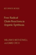 Cover: Free Radical Chain Reactions in Organic Synthesis - Academic Press
