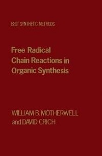 Enlarge image Cover: Free Radical Chain Reactions in Organic Synthesis - Academic Press