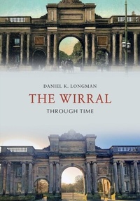 Enlarge image Cover: The Wirral Through Time - Amberley Publishing