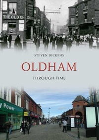 Enlarge image Cover: Oldham Through Time - Amberley Publishing