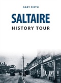 Cover: Saltaire History Tour - Amberley Publishing