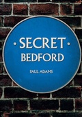 Cover: Secret Bedford - Amberley Publishing