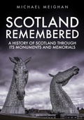Cover: Scotland Remembered - Amberley Publishing