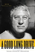 Cover: Good Long Drive - University of Texas Press