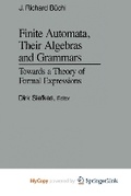 Cover: Finite Automata, Their Algebras and Grammars - Springer