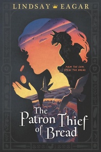 Enlarge image Cover: The Patron Thief of Bread - Candlewick Press,U.S.