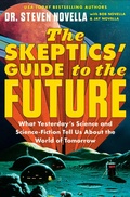 Cover: The Skeptics' Guide to the Future - Grand Central Publishing