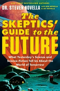 Enlarge image Cover: The Skeptics' Guide to the Future - Grand Central Publishing