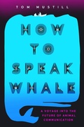Cover: How to Speak Whale - Grand Central Publishing