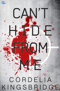 Cover: Can't Hide From Me - RiptidePublishing