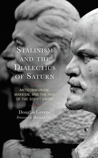 Enlarge image Cover: Stalinism and the Dialectics of Saturn - Lexington Books