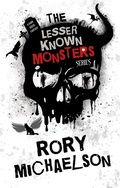 Cover: The Lesser Known Monsters Series - Rory Michaelson