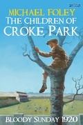Cover: The Children of Croke Park - O'Brien Press Ltd