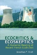 Cover: Ecocritics and Ecoskeptics - Liverpool University Press