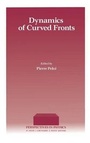 Cover: Dynamics of Curved Fronts - Academic Press