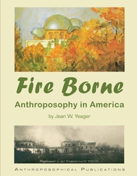 Enlarge image Cover: Fire Borne - Anthroposophical Publications