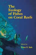Cover: The Ecology of Fishes on Coral Reefs - Academic Press