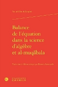 Abbildung von: Balance de l'Equation Dans La Science d'Algebre Et Al-Muqabala - Classiques Garnier