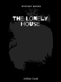 Cover: The Lonely House - Gilbert Larose