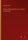 Cover: Leben und Meinungen des Herrn Andreas von Balthesser - Outlook Verlag