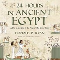 Cover: 24 Hours in Ancient Egypt - Tantor Audio