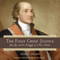 Enlarge image Cover: The First Chief Justice - Tantor Audio