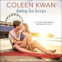 Enlarge image Cover: Dating for Keeps - Tantor Audio