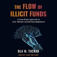 Enlarge image Cover: The Flow of Illicit Funds - Tantor Audio