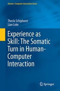 Abbildung von: Experience as Skill: The Somatic Turn in Human-Computer Interaction - Springer