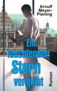 Abbildung von: Ein leuchtender Stern verglüht - tredition