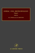 Cover: Animal Cell Biotechnology: Volume 6 - Academic Press