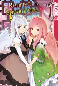 Abbildung von: The Reprise of the Spear Hero, Band 03 - TOKYOPOP GmbH