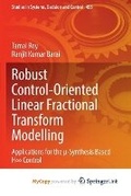 Cover: Robust Control-Oriented Linear Fractional Transform Modelling - Springer