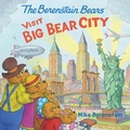 Cover: The Berenstain Bears Visit Big Bear City - HarperCollins