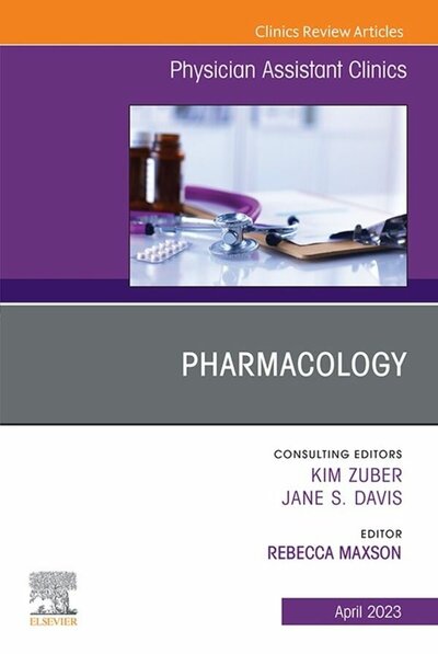 Abbildung von: Pharmacology, An Issue of Physician Assistant Clinics, E-Book - Elsevier