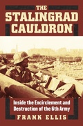 Cover: The Stalingrad Cauldron - University Press of Kansas