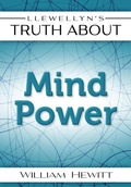 Cover: Llewellyn's Truth About Mind Power - Llewellyn Publications