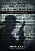 Cover: Skullduggery, Secrets, and Murders - Naval Institute Press