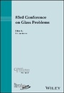 Cover: 83rd Conference on Glass Problems, Ceramic Transac tions Volume 271 - Wiley