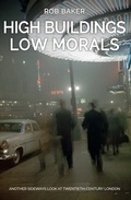 Cover: High Buildings, Low Morals - Amberley Publishing