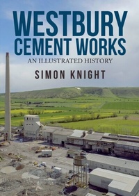 Abbildung von: Westbury Cement Works - Amberley Publishing