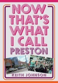 Cover: Now That's What I Call Preston - Amberley Publishing